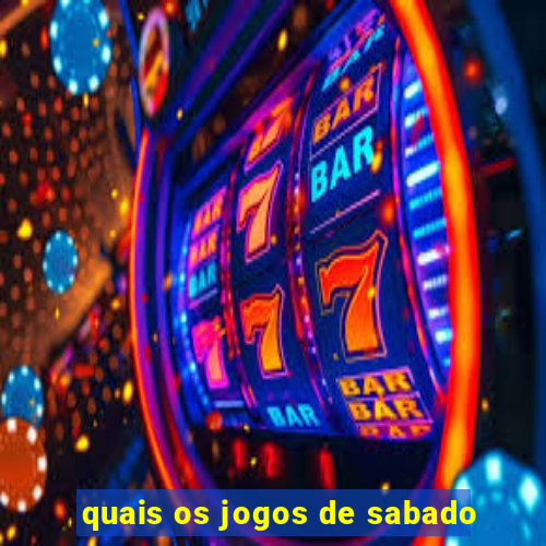 quais os jogos de sabado